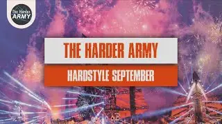 The Harder Army Best Of Hardstyle September 2021