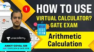 Arithmetic Calculation | L:1|Virtual Calculator Series GATE Exam | Ankit Goyal Sir|GATE - ME, PI, XE