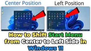 Move Windows 11 start menu to left side | How to switch back to windows 10 start menu in windows 11