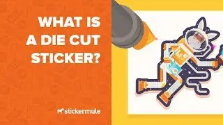 What is a die cut sticker?
