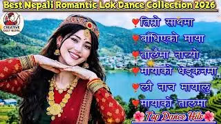 🎶 Top Evergreen Nepali Lok Geet Hits 2026 | Trending Romantic & Danceable Folk Songs