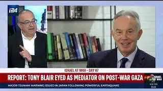 Which international figure could oversee postwar Gaza? Tony Blair may fit the role, Tom Gross 1.1.24