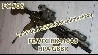 Frog Custom #06 - FE/VFC HK416A5 HPA GBBR