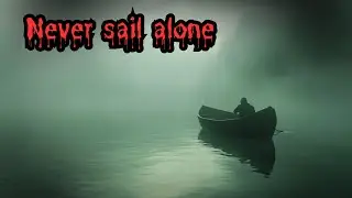 The Most Disturbing TRUE Boat Sailing Horror Stories