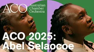 Abel Selaocoe |  Australian Debut | As Guest Director of the Australian Chamber Orchestra