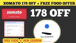 Zomato 178 off + Free Food Offer || zomato coupon code today
