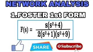1.FOSTER 1st FORM || NETWORK ANALYSIS and synthesis.