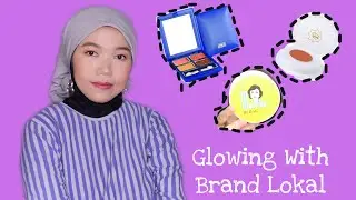 MAKEUP BAGUS DAN MURAH DENGAN BRAND LOKAL | GLOWING WITH BRAND LOKAL | by. Gadis Hayu
