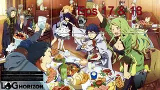 Log Horizon REACTION LINK Eps17 and 18