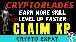 Crypto Blades: How to Level Up Faster and Earn More SKILL per Battle by Claiming XP!