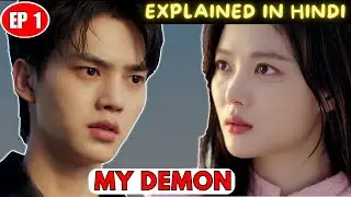 My Demon Ep 1 Hindi Explanation  | My Demon Kdrama Hindi Explanation