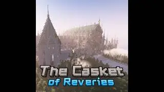 Minecraft - Casket of Reveries