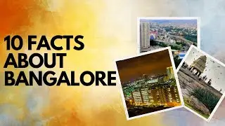 10 Interesting facts about Bangalore | Proud to be an Indian
