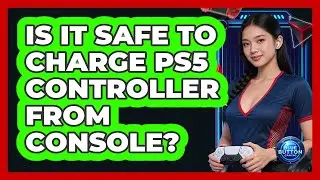 Is It Safe To Charge PS5 Controller From Console?