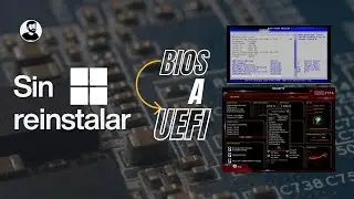 C&oacute;mo cambiar de BIOS heredada a UEFI SIN reinstalar Windows | Dual Boot Windows y Linux