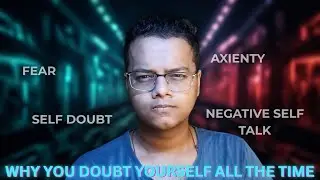 The Hidden Reason You Doubt Yourself (Most People Never Realize This)