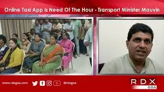 Goa News | Online Taxi App Is Need Of The Hour  - Transport Minister Mauvin