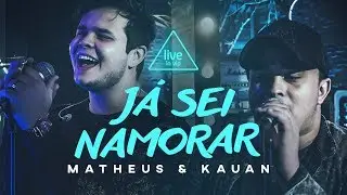 ANALAGA, Matheus e Kauan - Já Sei Namorar (Live in Vip)