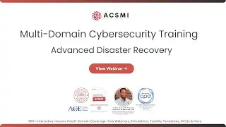 Advanced Disaster Recovery Planning for Cybersecurity Resilience | ACSMI Cybersecurity Training