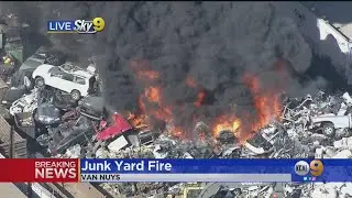 Crews Battle Junkyard Fire In Van Nuys