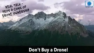 Should You Buy a Drone? Candid Discussion & Buying Guide