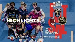 AC Milan vs Phoenix FC | Full Match Highlights | Serie A Futsal Edmonton 2025–26