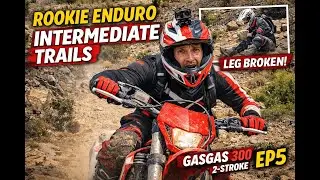 My Toughest Enduro Ride Yet&hellip; Broken Leg and many more struggles | GasGas 300 2T | Rookie Ride #5