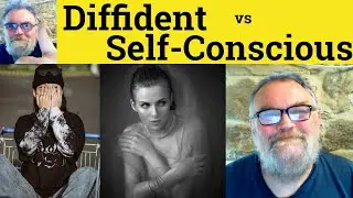 😎 Diffident vs Self-Conscious Meaning - Diffident Defined - Self-Conscious Definition - Diffident