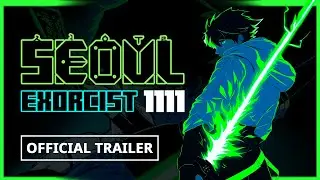 Seoul Exorcist 1111 - Official Gameplay Trailer
