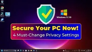 Protect Your Windows PC &ndash; Must-Change Privacy Settings (2025)