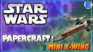 Modelo de Star Wars - Mini X-Wing 🌠🌟|| Papercraft #7