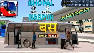 BHOPAL - NAGPUR ll LUXARY BUS KE SAAT l BUS SIMULATOR ULTIMATE I iOS, ANDROID GAMEPLAY WALKHROUGH