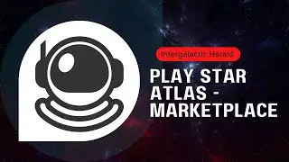 STAR ATLAS - How to play Star Atlas with $100 and $20 per month - Marketplace