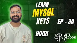 What are SQL Keys? | Ep3A Primary Key vs Foreign Key in Hindi| MySQL & PostgreSQL Mastery Course