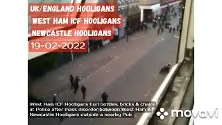 UK HOOLIGANS - West Ham v Newcastle - kicking off big time - rioting hookigans/fans (19.02.2022)