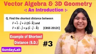 Vector Algebra 🚀 | Shortest Distance Between Two Lines in the Space 🔥#mathsforclass12 #vectoralgebra