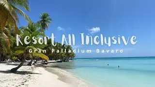 Resort Gran Palladium Bavaro - Punta Cana