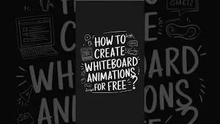 How to create whiteboard animation for free?