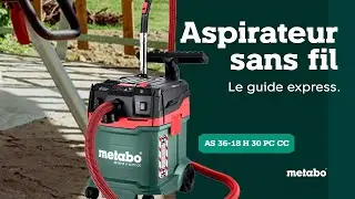Mode d&rsquo;emploi de l'aspirateur sans fil Metabo AS 36-18 H 30 PC CC