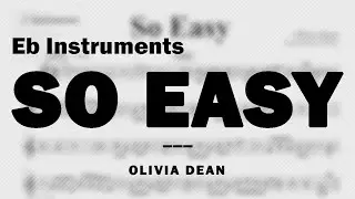 So Easy by Olivia Dean | Music Sheet for Eb Instruments