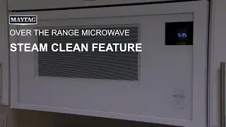 Steam Clean Feature on Over the Range Microwave