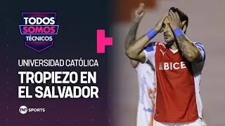 Dura ca&iacute;da de Universidad Cat&oacute;lica ante Cobresal en El Salvador - Todos Somos T&eacute;cnicos