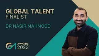 Global Talent Finalist 2023 | Dr Nasir Mahmood