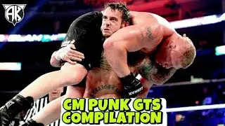 CM Punk - GTS Compilation