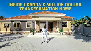 INSIDE UGANDA'S MILLION DOLLAR TRANSFORMATION HOME
