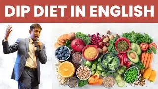 DIP diet Dr Biswaroop Roy Chowdhury | English Version |