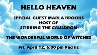 The World of Witches, Guest Marla Brooks, Hello Heaven Podcast