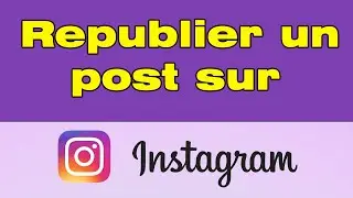 Comment republier un post sur Instagram