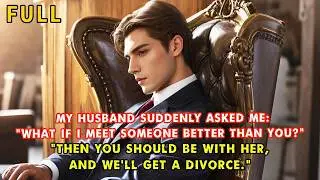 He Asked About Meeting Someone Better  I Agreed to Divorce, Having Seen Him Comfort Another Girl