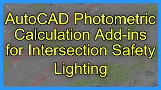 AutoCAD Photometric Calculation Add-ins for Intersection Safety Lighting